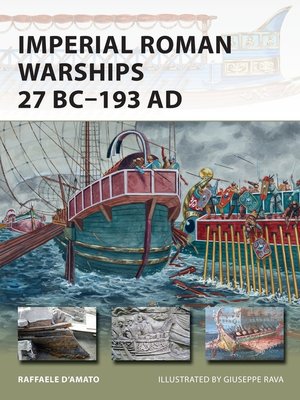 cover image of Imperial Roman Warships 27 BC–193 AD